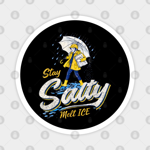 Stay-Salty-Melt-Ice Magnet by dtr_art